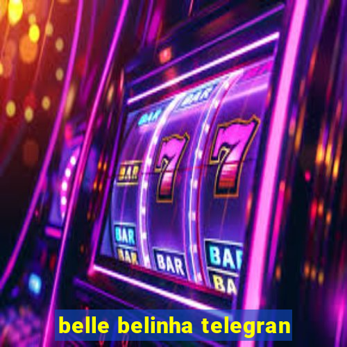 belle belinha telegran